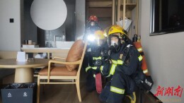 防患于未“燃”，望城消防深入酒店开展“六熟悉”演习演练