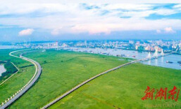 非凡“十四五”丨湖南生态环境持续改善 发展“含绿量”提升