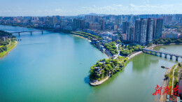 三水润城  人水共生  衡阳市：千年江水滋养雁城大地