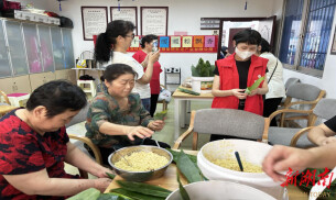 望月湖街道岳龙社区：开展“浓浓端午情，暖暖粽飘香”端午节系列活动