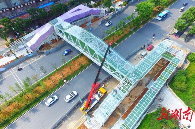 长沙县最长天桥落成 宛若"空中走廊" - 新湖南